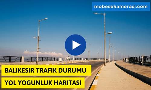 Balıkesir Merkez Trafik Durumu Yol Yoğunluk Haritası