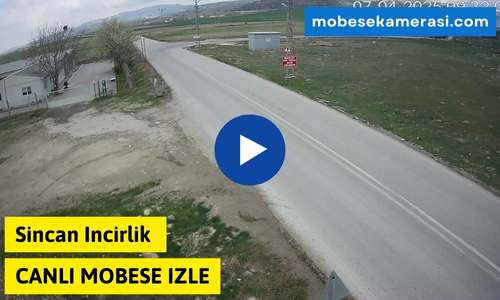 Ankara Sincan Incirlik Canlı Mobese izle
