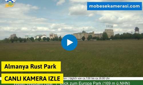 Almanya Rust Park Canlı Kamera izle
