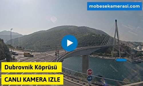 Hırvatistan Dubrovnik Köprüsü Canlı Kamera izle